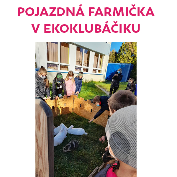 Pojazdná farmička v Ekoklubáčiku