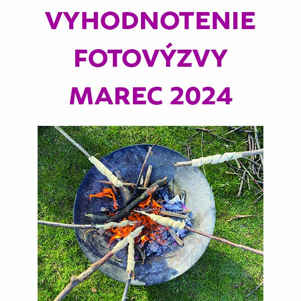 Vyhodnotenie FOTOVÝZVY marec 2024