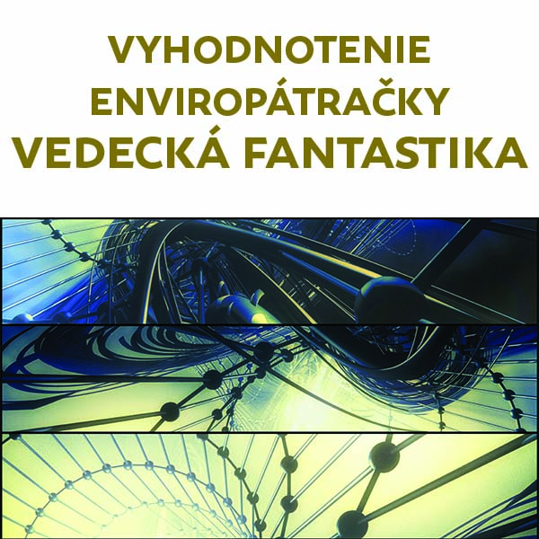 Vyhodnotenie Enviropátračky Vedecká fantastika