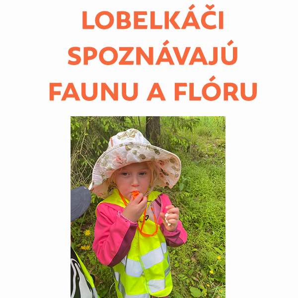 Lobelkáči o faune a flóre