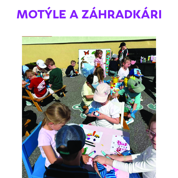 Motýle a  záhradkári