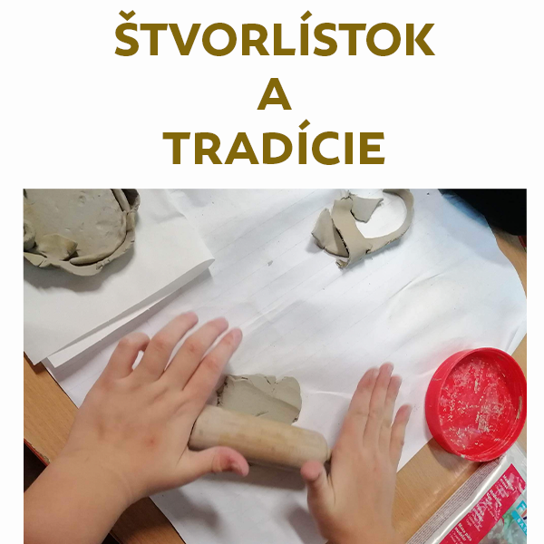 Štvorlístok a naše tradície