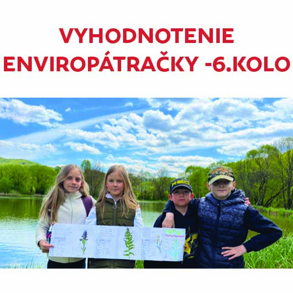 Vyhodnotenie ENVIROPÁTRAČKY - 6.kolo