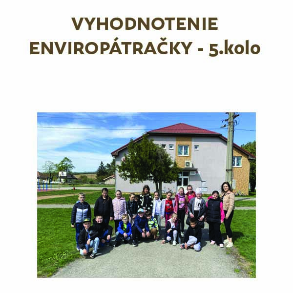 Vyhodnotenie ENVIROPÁTRAČKY - 5.kolo
