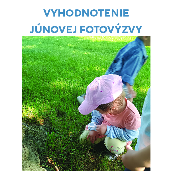 Vyhodnotili sme FOTOVÝZVU jún 2025