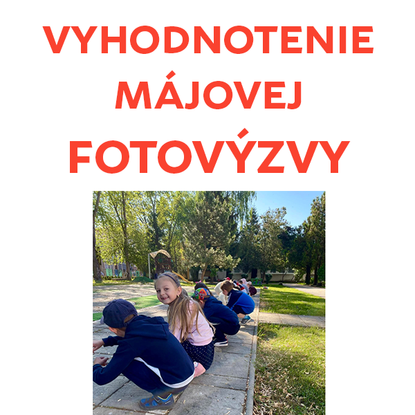 Vyhodnotili sme májovú FOTOVÝZVU 2022