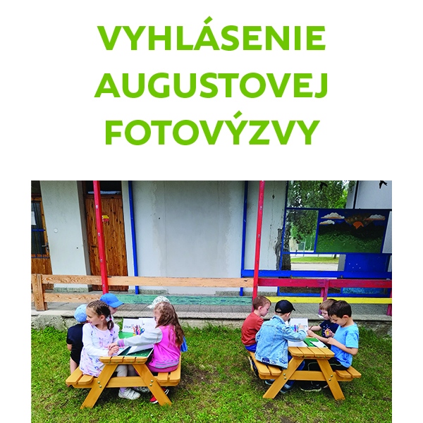 Vyhlásenie AUGUSTOVEJ fotovýzvy