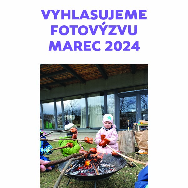 Vyhlasujeme FOTOVÝZVU marec 2024