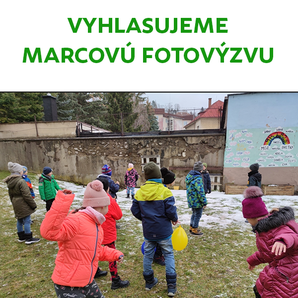 Vyhlasujeme marcovú FOTOvýzvu