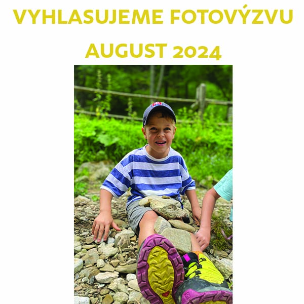 Vyhlasujeme FOTOVÝZVU august 2024