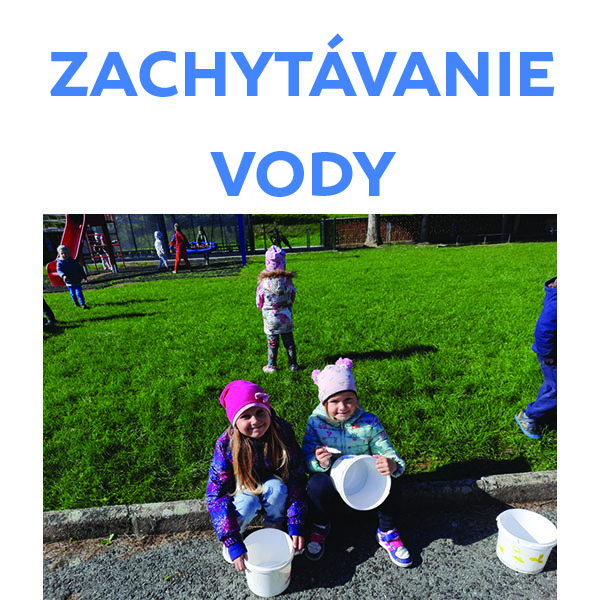 Vyhodnotili sme Zachytávanie vody