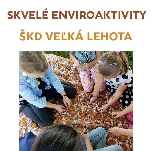 Enviroaktivity vo Veľkej Lehote